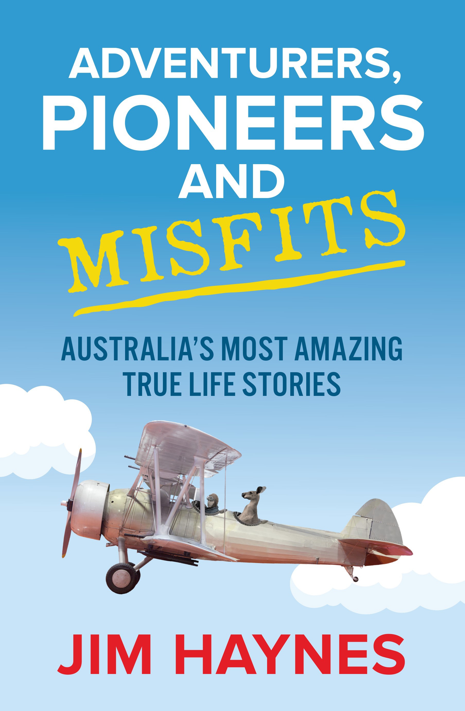 Extract Australia’s Most Amazing True Life Stories Good Reading